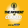 The Moment It Clicked
