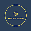 Where Have You Been? - Travel Stories
