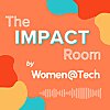 The Impact Room by Women@Tech