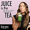 Juice Is The New Tea