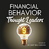 Financial Behavior Thought Leaders