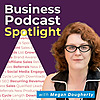 The Business Podcast Spotlight