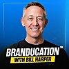 Branducation with Bill Harper