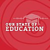 Our State of Education