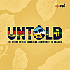 Untold: The Story of the Jamaican Community in Canada