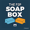 The P2P Soapbox