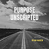 Purpose Unscripted