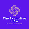 The Executive Flow