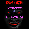 Horror in Seconds Interviews/Entrevistas