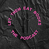 Let Them Eat Books