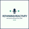 Rethinking Reactivity