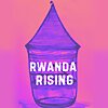 Rwanda Rising