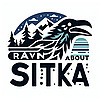 Rav’n about Sitka