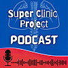 Super Clinic Project Podcast