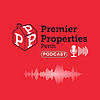Premier Properties Perth Podcast