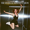The Mystical Movement Show