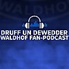 Druff un Dewedder - Waldhof Fan-Podcast