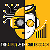 The AI Guy + The Sales Coach
