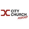 City Church Podcast - Conway, AR