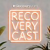 Recoverycast: Mental Health & Addiction Recovery Stories