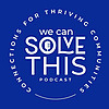 We Can Solve This Podcast