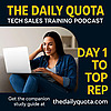 The Daily Quota: Tech Sales Training for SDRs & AEs