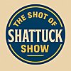 The Shot of Shattuck Show