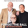 Forget The Ball
