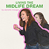Living the Midlife Dream