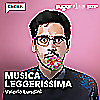 MUSICA LEGGERISSIMA - Storie intorno alle canzoni