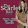The Scarlet Edit: Infidelity, Divorce, Starting Over.