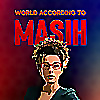 World According to Masih