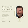 Politics on the Prairie