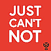 Just Can't Not
