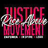 Rise Above Justice Movement Podcast