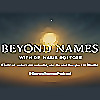 Beyond Names: Spirituality for Anyone and Everyone