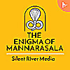 The Enigma of Mannarasala