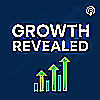 Growth Revealed - marketing and sales strategies behind successful businesses