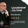 The Leadership Culture with Chris Behnke