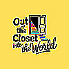 Out Of The Closet, Into The World.