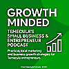 Growth Minded: Temecula&rsquo;s Small Business & Entrepreneur Podcast