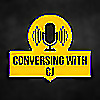 Conversing With CJ