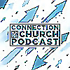 Connection Church Podcast Redding