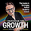 Humans of Growth: Stories & Strategies Behind Business Growth & Business Development