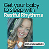 Get your baby to sleep with Restful Rhythms