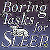 Boring Tasks For Sleep