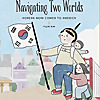 Navigating Two Worlds: Korean Mom Comes to America