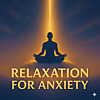 Relaxation For Anxiety