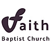 Faith Baptist Church Memories and Exhortations
