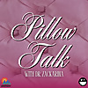 Pillow Talk with Dr. Zackarina